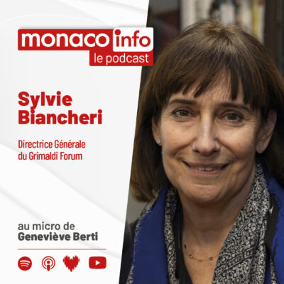 Portrait de Sylvie Biancheri, invitée du podcast Monaco Info pour parler du Grimaldi Forum