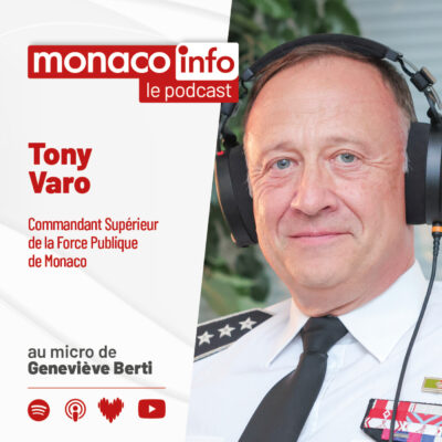 Le Colonel Tony Varo, Commandant Supérieur de la Force Publique de Monaco, invité du podcast Monaco Info.